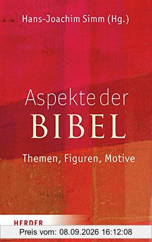 Aspekte der Bibel: Themen, Figuren, Motive