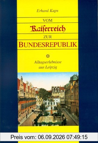 Vom Kaiserreich zur Bundesrepublik