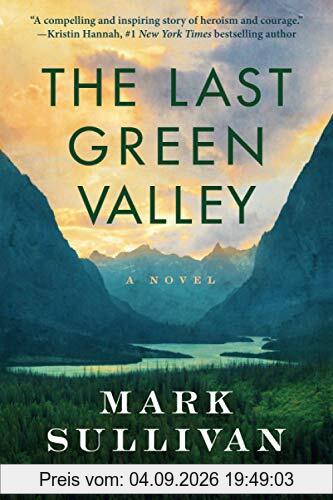 The Last Green Valley: A Novel