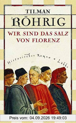 Wir sind das Salz von Florenz