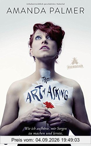 The Art of Asking: Wie ich aufhörte, mir Sorgen zu machen, und lernte, mir helfen zu lassen