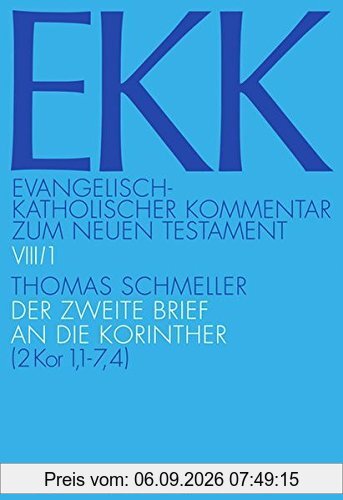 Evangelisch-Katholischer Kommentar zum Neuen Testament (EKK) / Der zweite Brief an die Korinther: EKK VII/1 (2 Kor 1,1-7,4)
