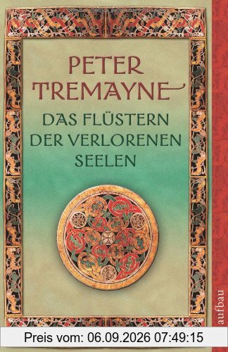 Das Flüstern der verlorenen Seelen: Kriminalgeschichten mit Schwester Fidelma u. a.