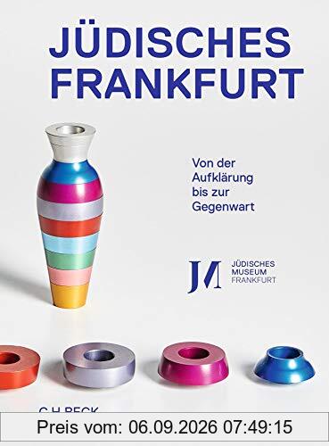 Jüdisches Frankfurt: Von der Aufklärung bis zur Gegenwart: Von der Aufklrung bis zur Gegenwart