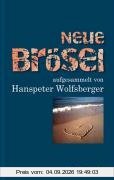 Neue Brösel. aufgesammelt von Hanspeter Wolfsberger