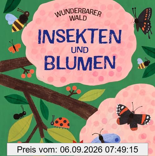 Wunderbarer Wald: Insekten und Blumen