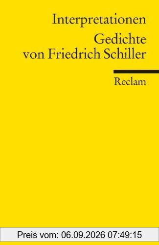 Interpretationen: Gedichte von Friedrich Schiller
