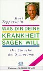 Was Dir Deine Krankheit sagen will