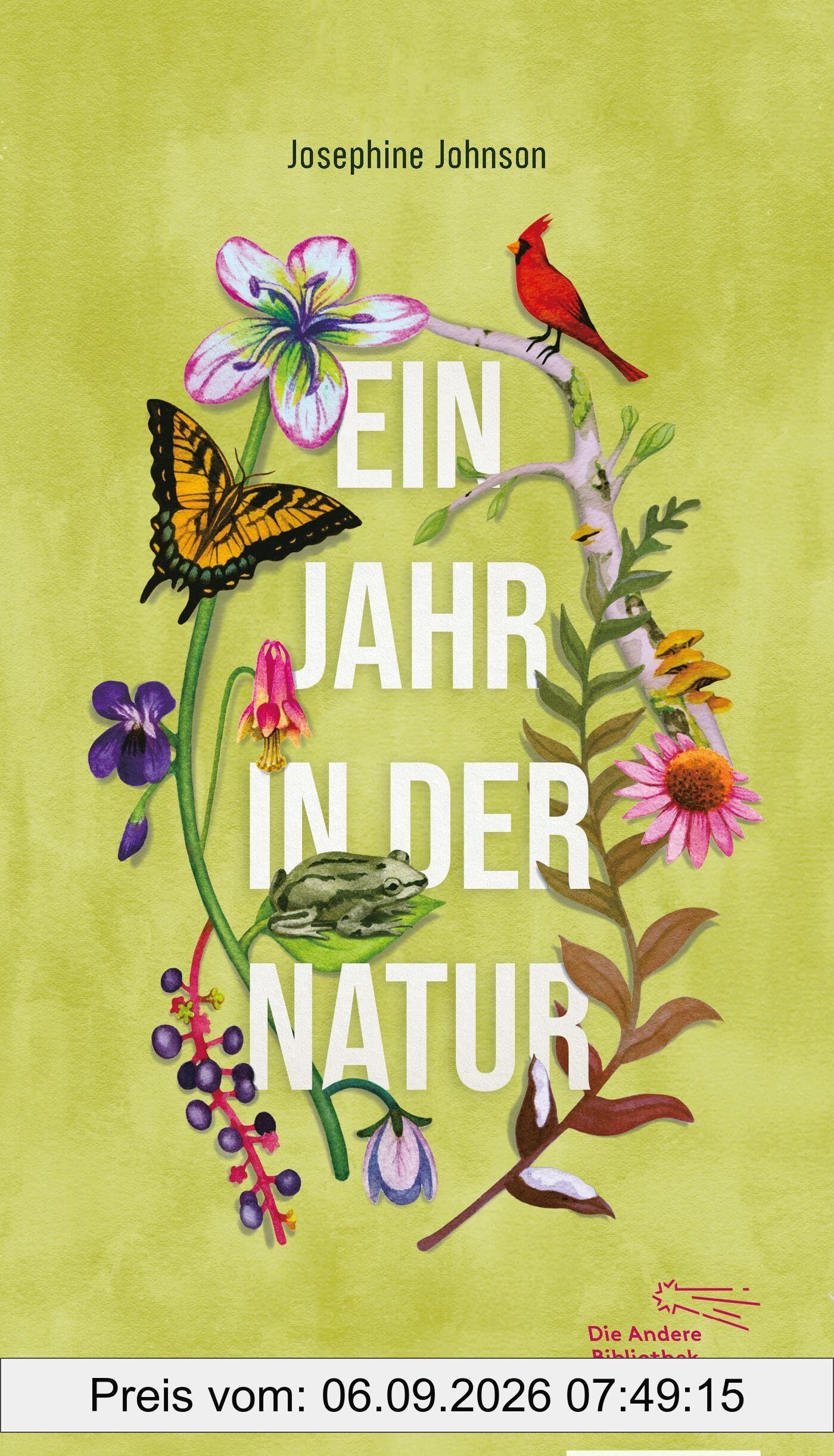 Ein Jahr in der Natur (Die Andere Bibliothek, Band 488)
