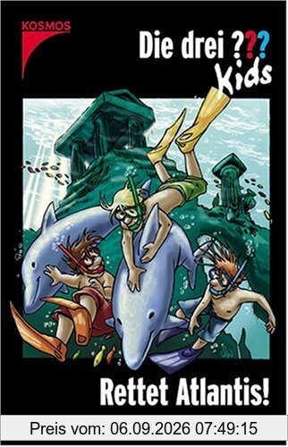 Die drei Fragezeichen-Kids, Bd.17, Rettet Atlantis!