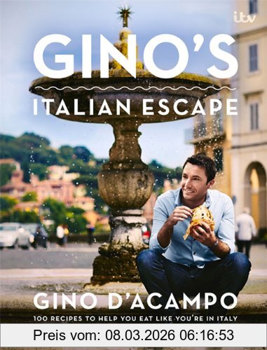 Gino D'Acampo Gino's Italian Escape