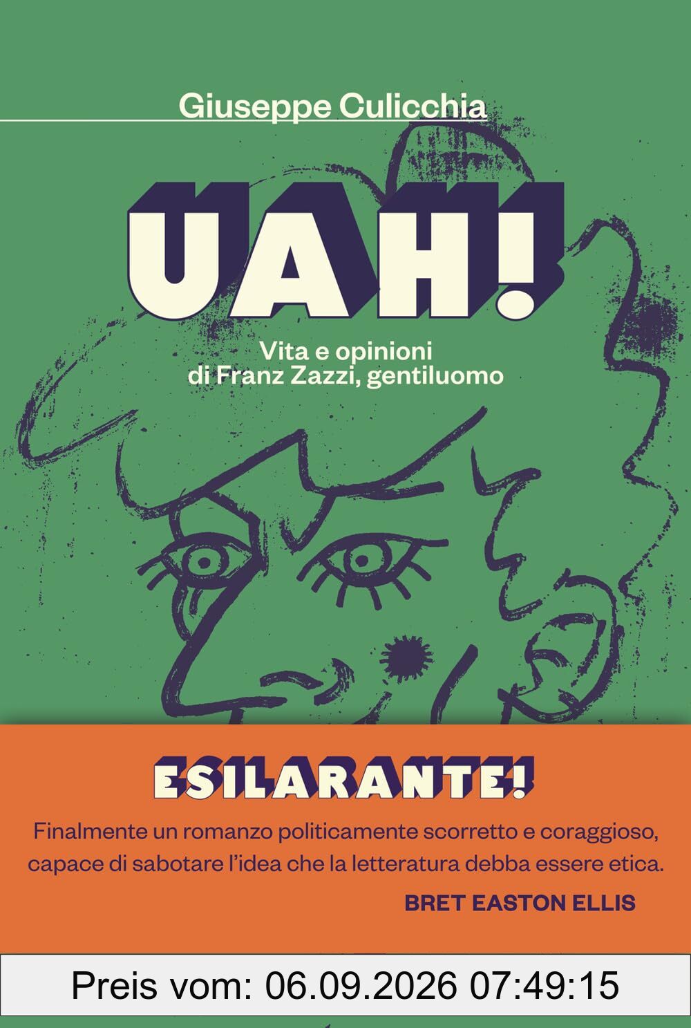 Uah! Vita e opinioni di Franz Zazzi, gentiluomo (Scrittori italiani e stranieri)