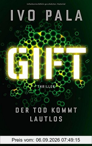 Gift - Der Tod kommt lautlos: Thriller