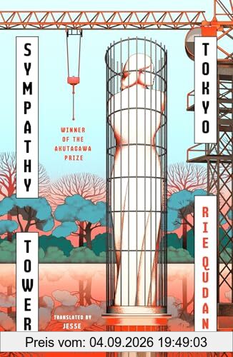 Sympathy Tower Tokyo: The award-winning, bestselling Japanese phenomenon