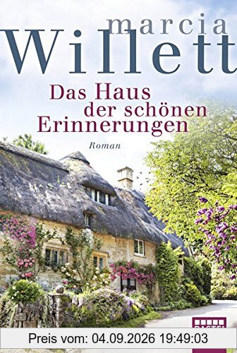 Das Haus der schönen Erinnerungen: Roman