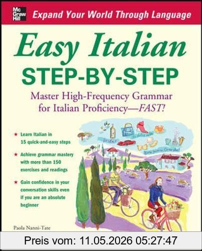 Paola Nanni-Tate Easy Italian Step-by-Step, Master High-Frequency Grammar For Italian Proficiency - Fast!