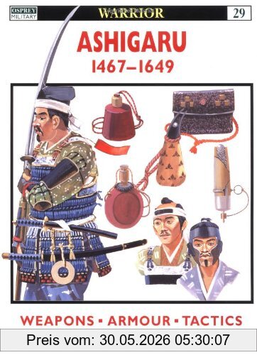Stephen Turnbull Ashigaru 1467-1649, The Samurai Footsoldier (Warrior)
