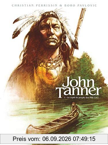 John Tanner. Vol. 1. Le captif du peuple des Mille Lacs