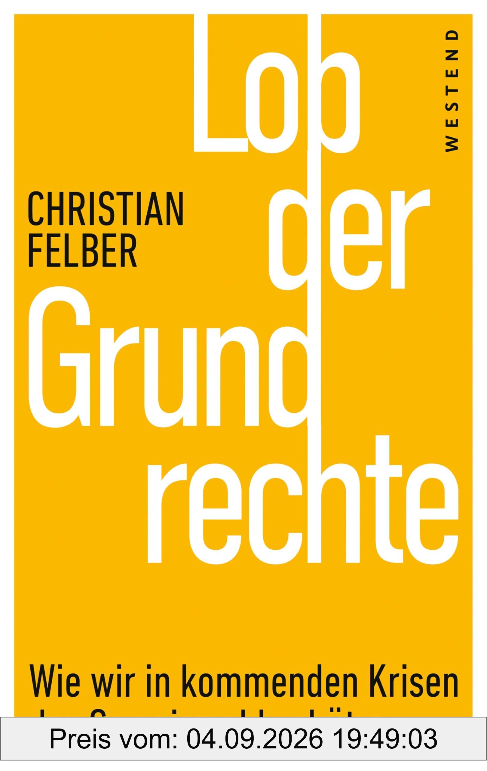 Lob der Grundrechte: Wie wir in kommenden Krisen das Gemeinwohl schützen