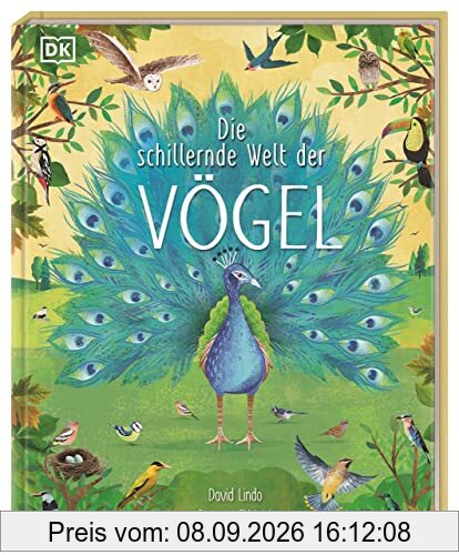 Die schillernde Welt der Vögel: Ein farbenprächtiges Natursachbuch
