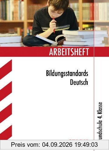 Arbeitshefte Grundschule / Bildungsstandards Deutsch 4. Klasse.