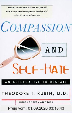Compassion and Self Hate: An Alternative to Despair