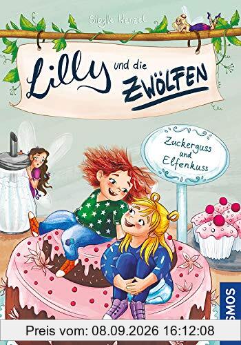 Lilly und die Zwölfen, 3, Zuckerguss und Elfenkuss