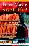 Vive la fête!: Eine kulinarische Tour de France