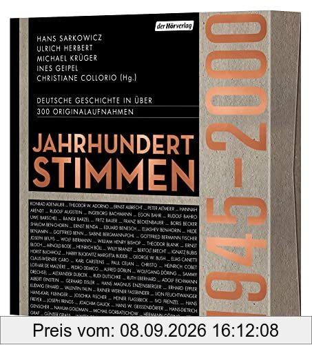 Jahrhundertstimmen 1945-2000 - Deutsche Geschichte in über 400 Originalaufnahmen: Jahrhundertstimmen II (Jahrhundertstimmen-Reihe, Band 2)