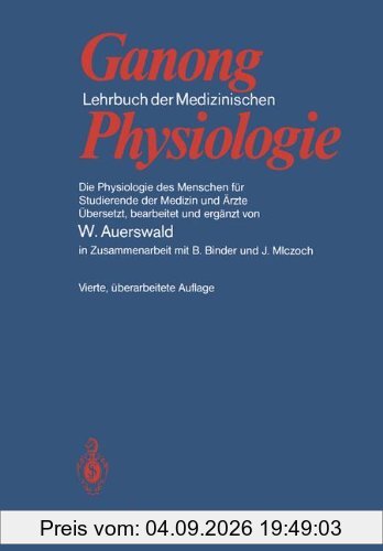 Lehrbuch der Medizinischen Physiologie: Die Physiologie des Menschen für Studierende der Medizin und Ärzte
