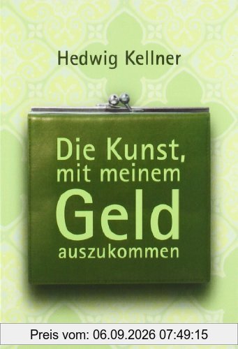 Die Kunst, mit meinem Geld auszukommen