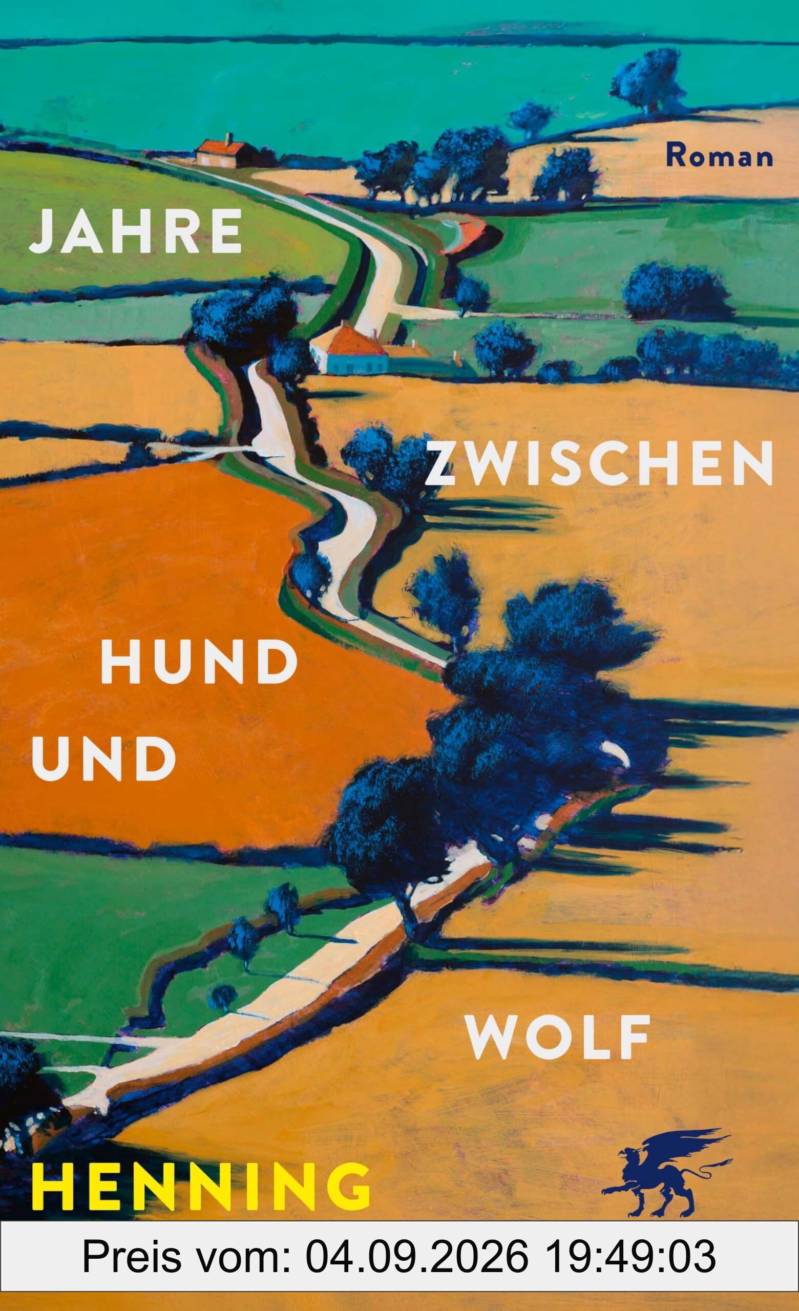 Jahre zwischen Hund und Wolf: Roman