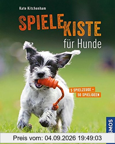 Spielekiste für Hunde: 5 Spielzeuge - 50 Spielideen