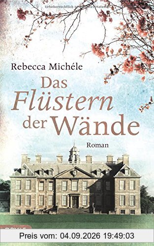 Das Flüstern der Wände: Roman