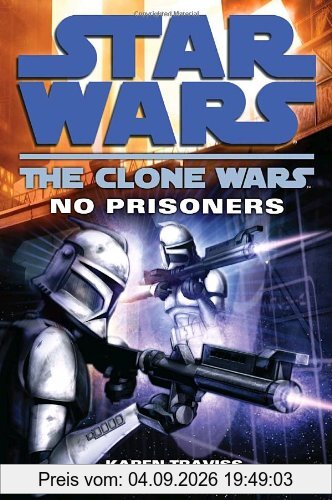 No Prisoners: Star Wars (The Clone Wars)