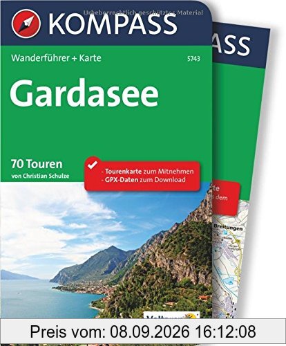 Gardasee: Wanderführer mit Extra-Tourenkarte, 70 Touren, GPX-Daten zum Download. (KOMPASS-Wanderführer, Band 5743)