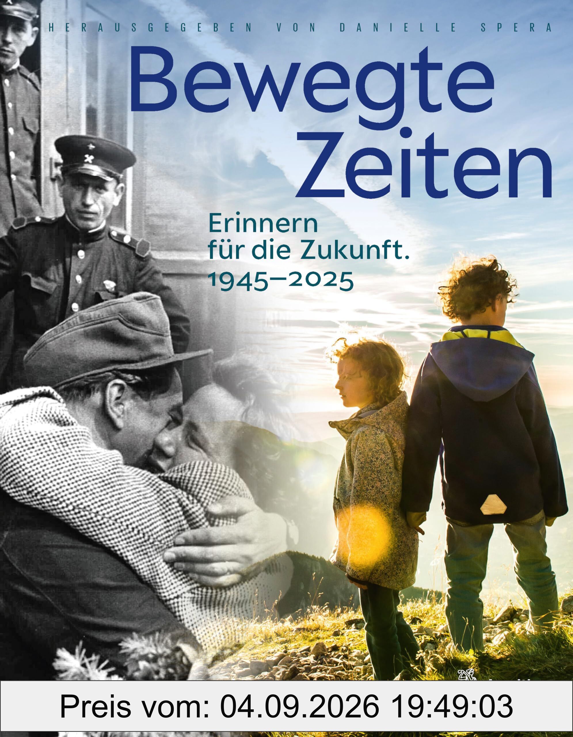 Bewegte Zeiten. 1945-2015