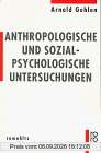 Anthropologische und sozialpsychologische Untersuchungen