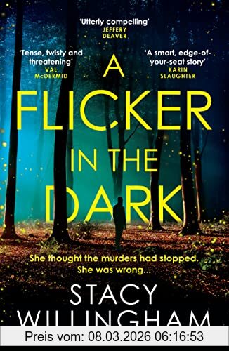 Stacy Willingham A Flicker In The Dark, The New York Times Bestselling Debut Psychological Serial Killer Thriller With A Shocking Twist That Will Keep You Up All