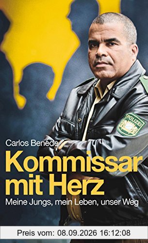 Kommissar mit Herz: Meine Jungs, mein Leben, unser Weg