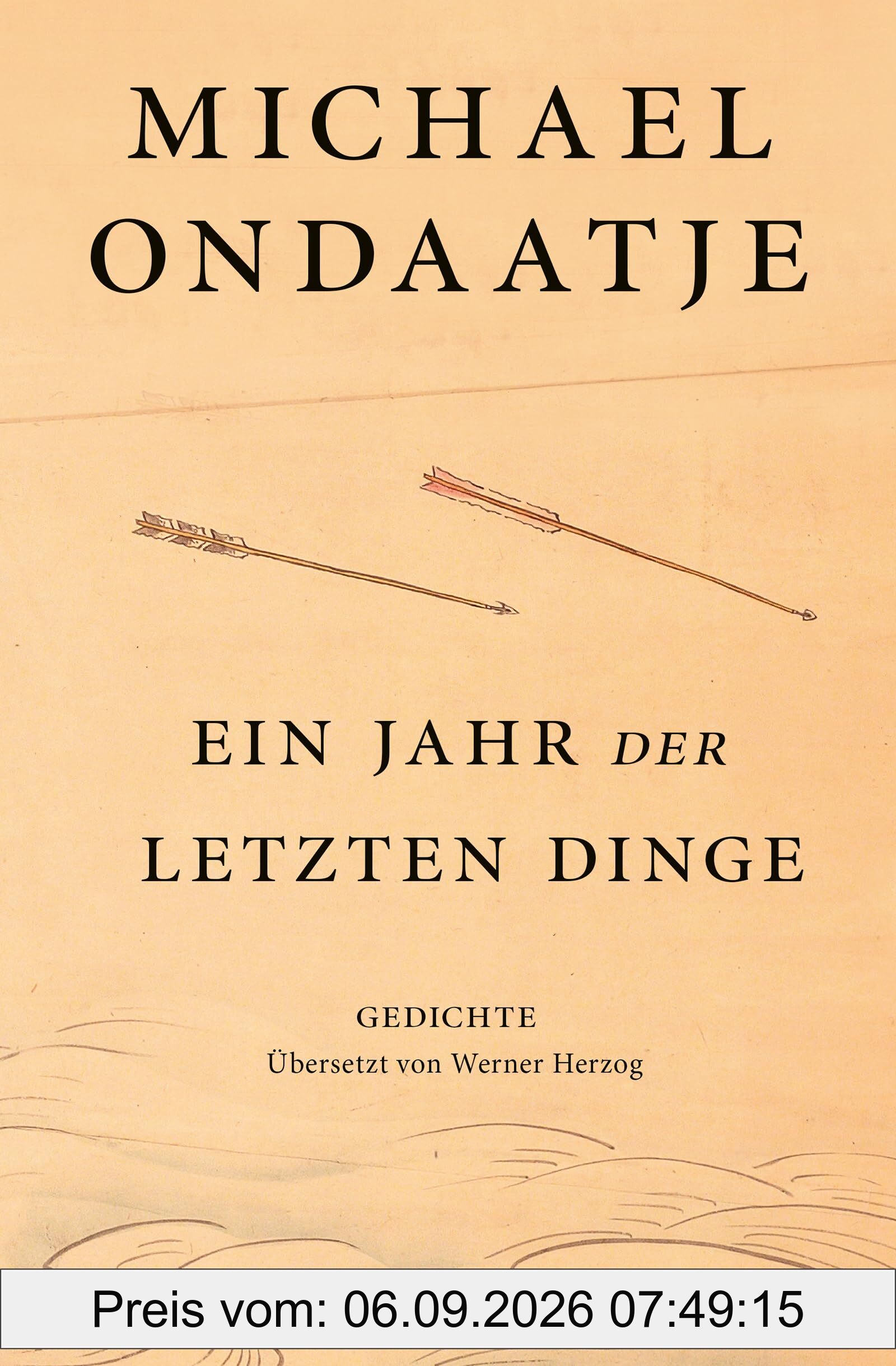 Ein Jahr der letzten Dinge: Gedichte übersetzt von Werner Herzog