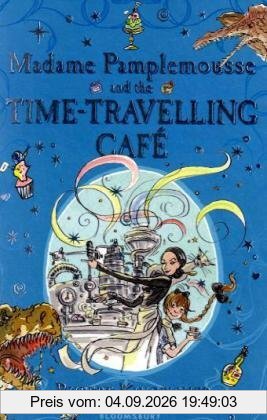 Madame Pamplemousse and the Time-Travelling Café