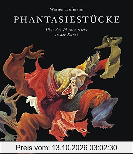 Phantasiestücke: Über das Phantastische in der Kunst