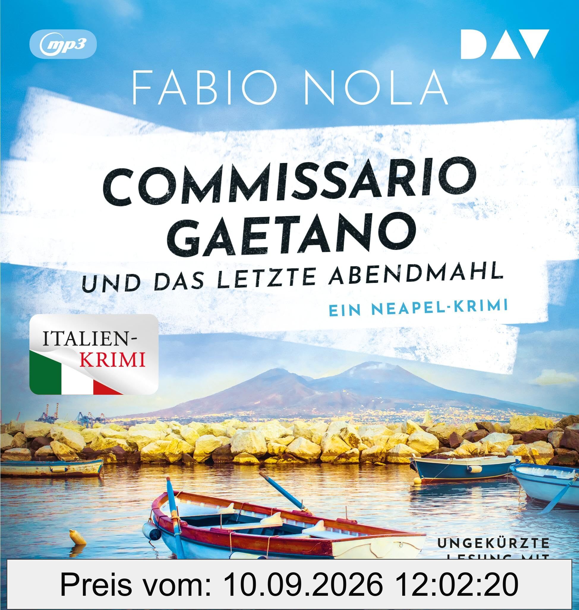 Commissario Gaetano und das letzte Abendmahl. Ein Neapel-Krimi: Ungekürzte Lesung mit Peter Lontzek (2 mp3-CDs) (Gaetano ermittelt)