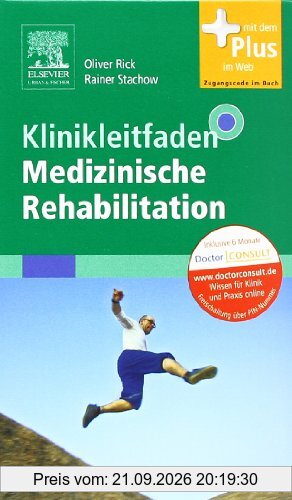 Klinikleitfaden Medizinische Rehabilitation: mit Zugang zum Elsevier-Portal