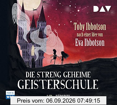 Die streng geheime Geisterschule: Hörspiel (2 CDs)