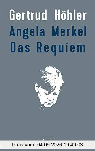 Angela Merkel - Das Requiem