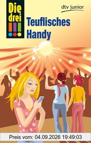 Die drei !!! Teuflisches Handy