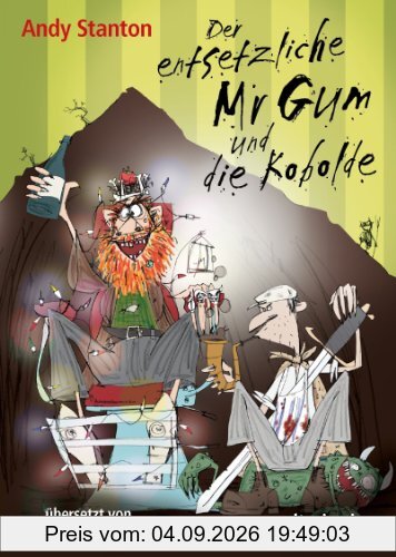 Der entsetzliche Mr Gum und die Kobolde