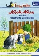 Nick Nase und die rätselhafte Schildkröte. Leserabe. 2. Lesestufe, ab 2. Klasse